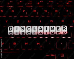 A keyboard displaying the word "disclaimer" highlights the importance of including disclaimer statements.
